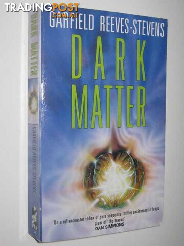 Dark Matter - Reeves-Stevens Garfield - 1998