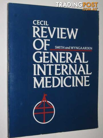 Cecil Review Of General Internal Medicine  - Smith Jr Lloyd H. & Wyngaarden, James B. - 1985