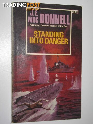 Standing Into Danger - Macdonnell J. E. - 1974