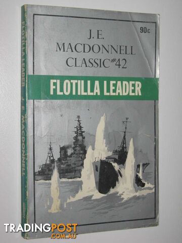 Flotilla Leader - Classic Series #42 - Macdonnell J. E. - 1974