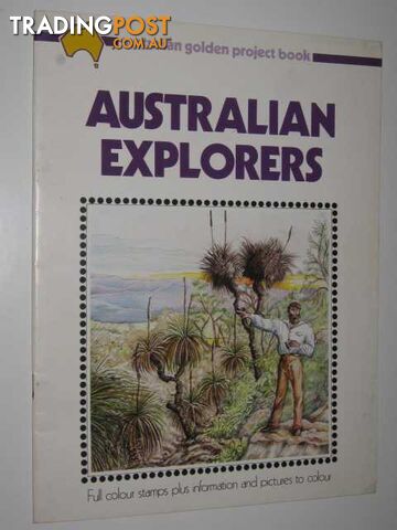 Australian Golden Project Book of Australian Explorers - Author Not Stated - No...