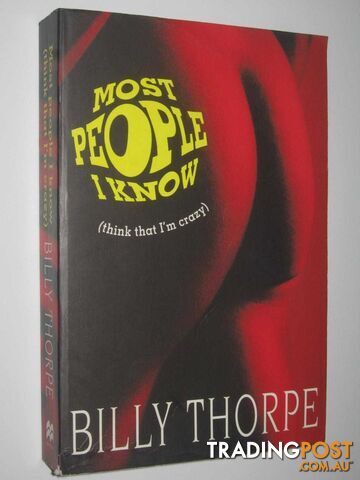 Most People I Know (Think That I'm Crazy)  - Thorpe Billy - 1998