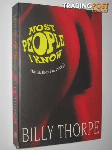 Most People I Know (Think That I'm Crazy)  - Thorpe Billy - 1998