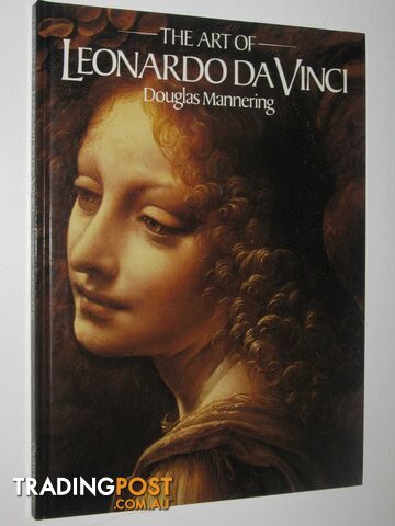 The Art of Deonardo Da Vinci  - Mannering Douglas - 1989