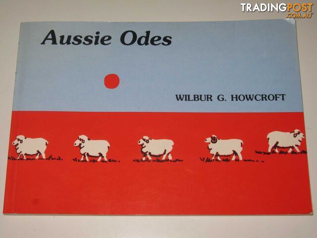 Aussie Odes  - Howcroft Wilbur G. - 1988