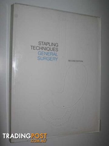 Stapling Techniques : General Surgery  - Author Not Stated - 1980