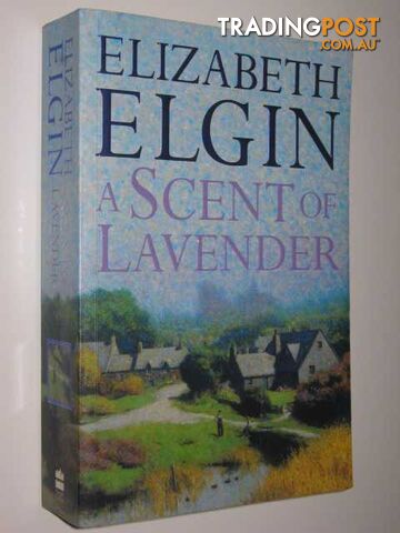 A Scent of Lavender - Elgin Elizabeth - 2003