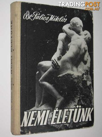 Nemi Eletunk - Miklos Palics - 1959