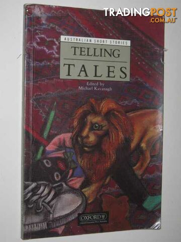 Telling Tales : Australian Short Stories  - Kavanagh Michael - 1996 - photo 1 of 1