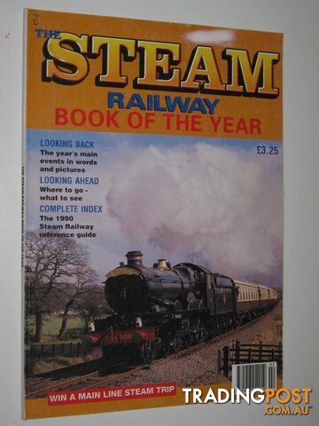 The Steam Railway Book of the Year 1991 - Brown David - 1991