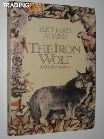 The Iron Wolf and Other Stories - Adams Richard - 1980