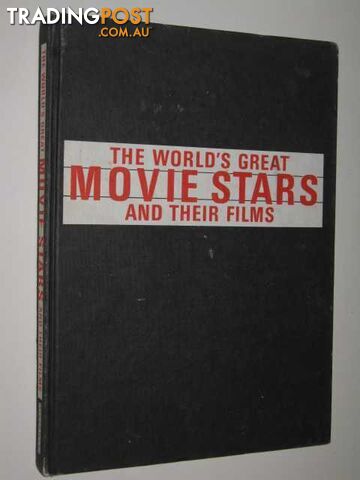 The World's Great Movie Stars And Their Films - Wlaschin Ken - 1985