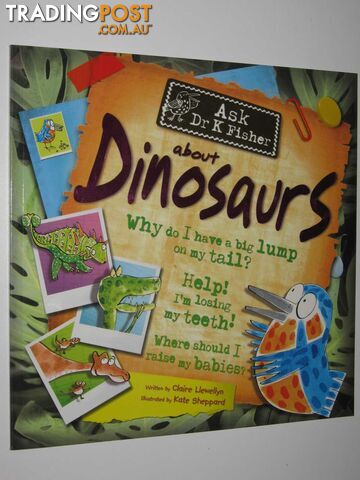 Ask Dr K Fisher About Dinosaurs - Llewellyn Claire - 2007