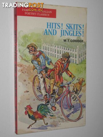 Hits! Skits! and Jingles! - Famous Australian Poetry Classics Series  - Goodge W. T. - 1972