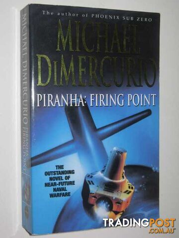 Piranha: Firing Point - Dimercurio Michael - 1999