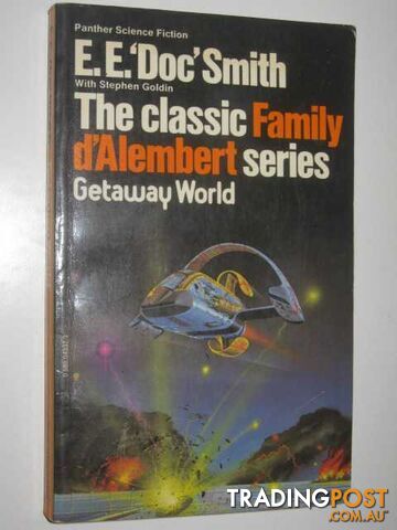 Getaway World - Family d'Alembert Series #4  - Smith E. E. Doc & Goldin, Stephen - 1977