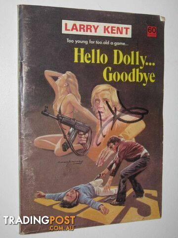 Hello Dolly ... Goodbye - Larry Kent Series #794 - Haring Don - No date