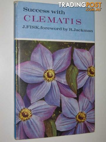 Success with Clematis  - Fisk J. - 1962