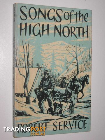 Songs of the High North  - Service Robert - 1970