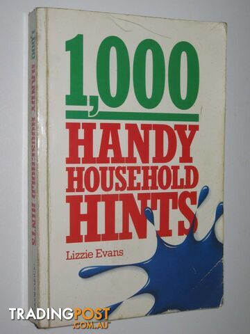 1000 Handy Household Hints  - Evans Lizzie - 1985