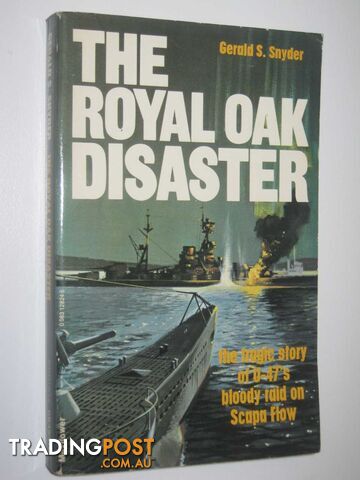 The Royal Oak Disaster  - Snyder Gerald S. - 1978