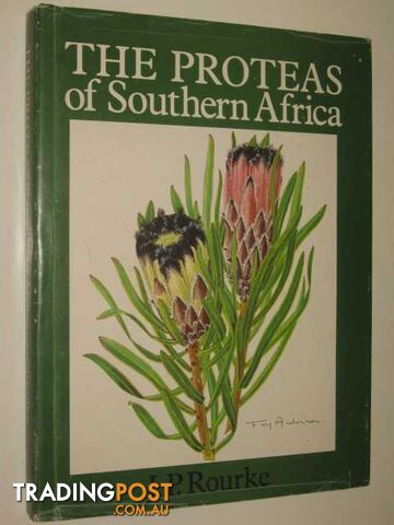 The Proteas of Southern Africa  - Rourke John P. - 1982