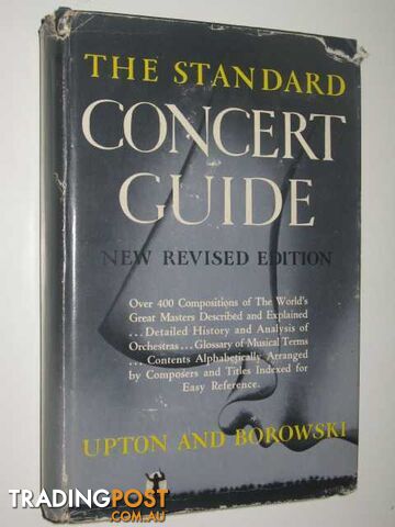 The Standard Concert Guide - Upton and Borowski - 1947