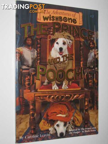 The Prince and The Pooch - The Adventures Of Wishbone Series #3 - Strickland...