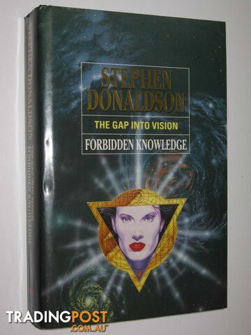 The Gap into Vision : Forbidden Knowledge - Donaldson Stephen R. - 1991