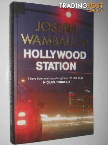 Hollywood Station - Wambaugh Joseph - 2007