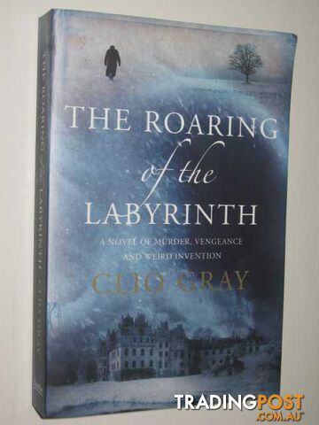The Roaring of the Labyrinth - Gray Clio - 2007