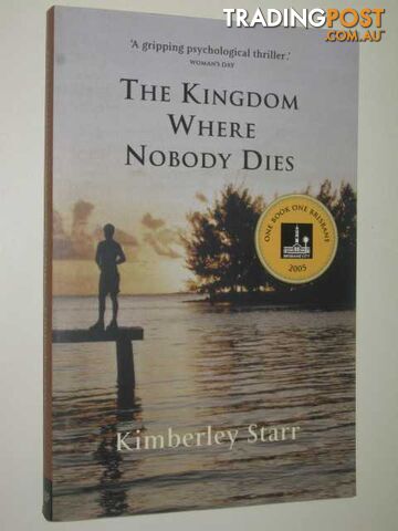 The Kingdom Where Nobody Dies - Starr Kimberley - 2004