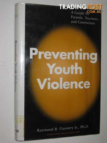 Preventing Youth Violence - Flannery Raymond - 1999