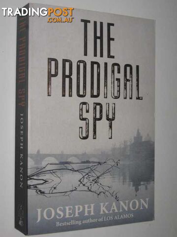 The Prodigal Spy - Kanon Joseph - 1999