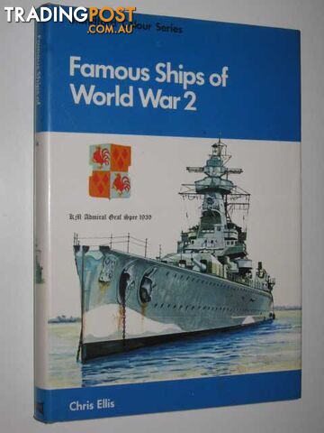 Famous Ships of World War 2  - Ellis Chris - 1976