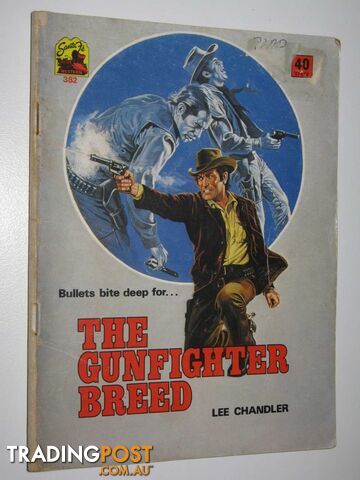 The Gunfighter Breed - Santa Fe Western Series #382 - Chandler Lee - No date