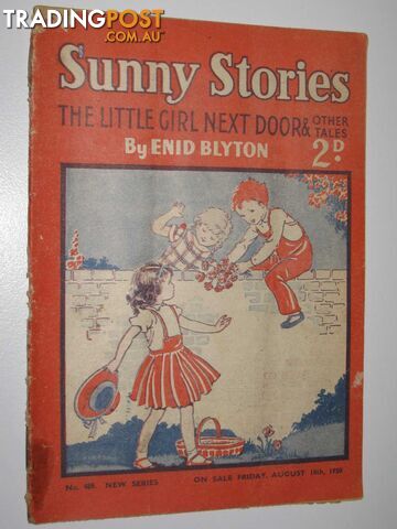Sunny Stories No. 489 New Series : The Little Girl Next Door & Other Tales -...