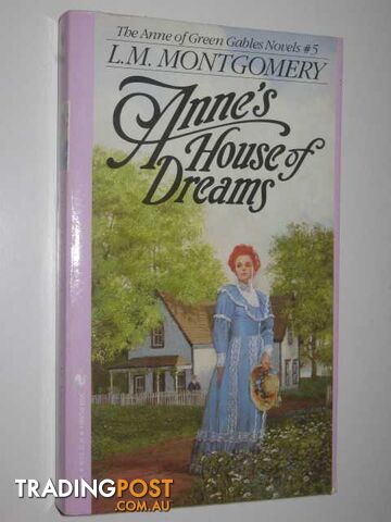 Anne's House of Dreams - Anne of Green Gables Series #4 - Montgomery L. M. -...