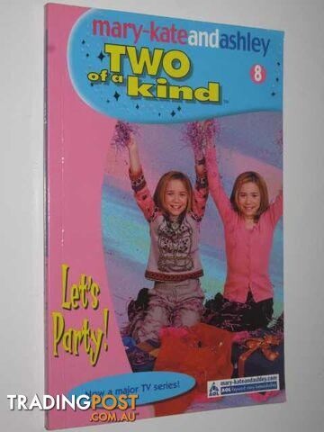 Let's party - Two of a Kind Series #8  - Olsen Mary-Kate + Ashley - 2002