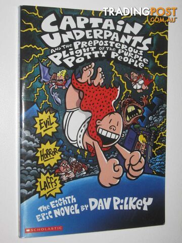 Captain Underpants and the Preposterous Plight of the Purple Potty People -...