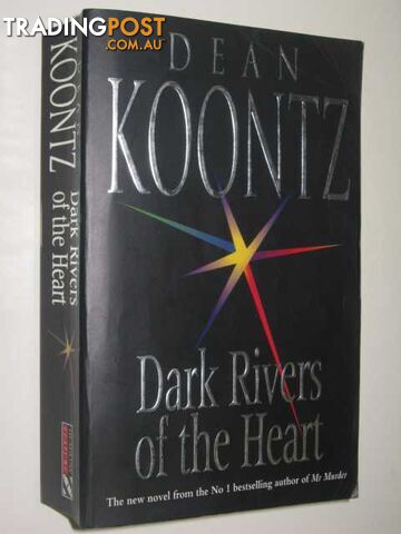 Dark Rivers Of The Heart - Koontz Dean - 1995
