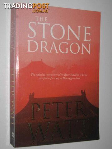 The Stone Dragon - Watt Peter - 2009
