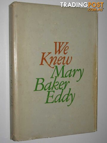 We Knew Mary Baker Eddy - Various - 1961
