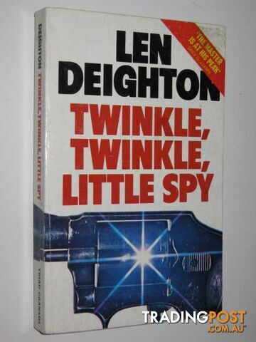Twinkle, Twinkle, Little Spy - Harry Palmer Series #7 - Deighton Len - 1981
