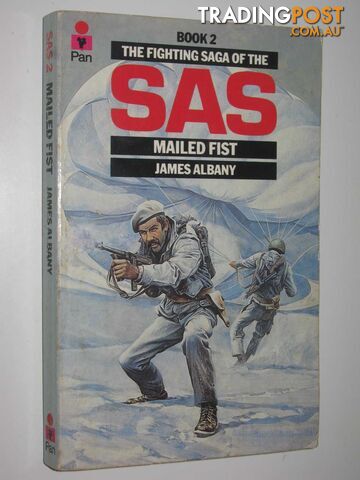 Mailed Fist - Fighting Saga of the SAS Series #2 - Albany James - 1982