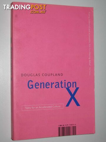 Generation X : Tales for an Accelerated Culture - Coupland Douglas - 1999