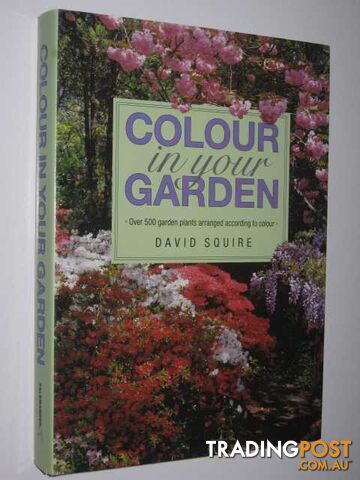 Colour In Your Garden  - Squire David - 1991