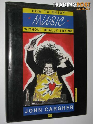 How to Enjoy Music Without Really Trying  - Cargher John - 1987