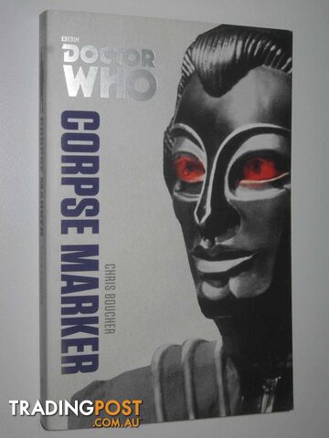 Doctor Who: Corpse Marker - Boucher Chris - 2014