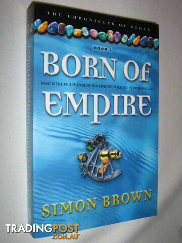 Born of Empire - Chronicles of Kydan Series #1  - Brown Simon - 2004